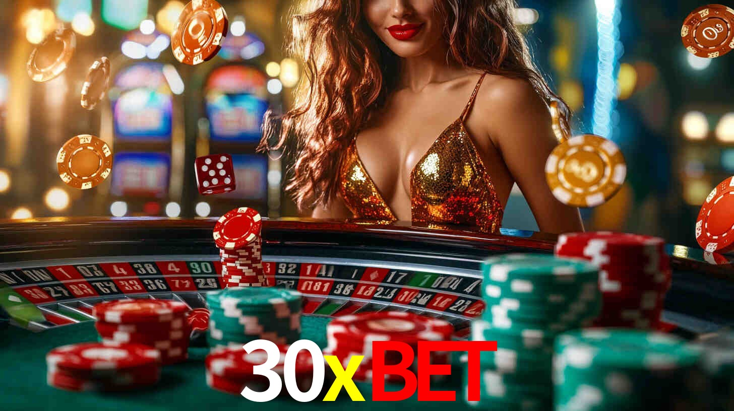 Explore as vantagens do 30xbet: serviço profissional e confiabilidade